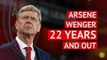 Arsene Wenger - 22 Years and Out