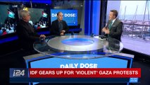 DAILY DOSE | Reports: 1 killed, 2 injured in Gaza protests | Friday, April 20th 2018
