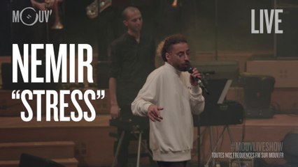 NEMIR : "Stress" (version #MouvLiveShow)