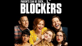 BLOCKERS Official Movie Trailer 2018