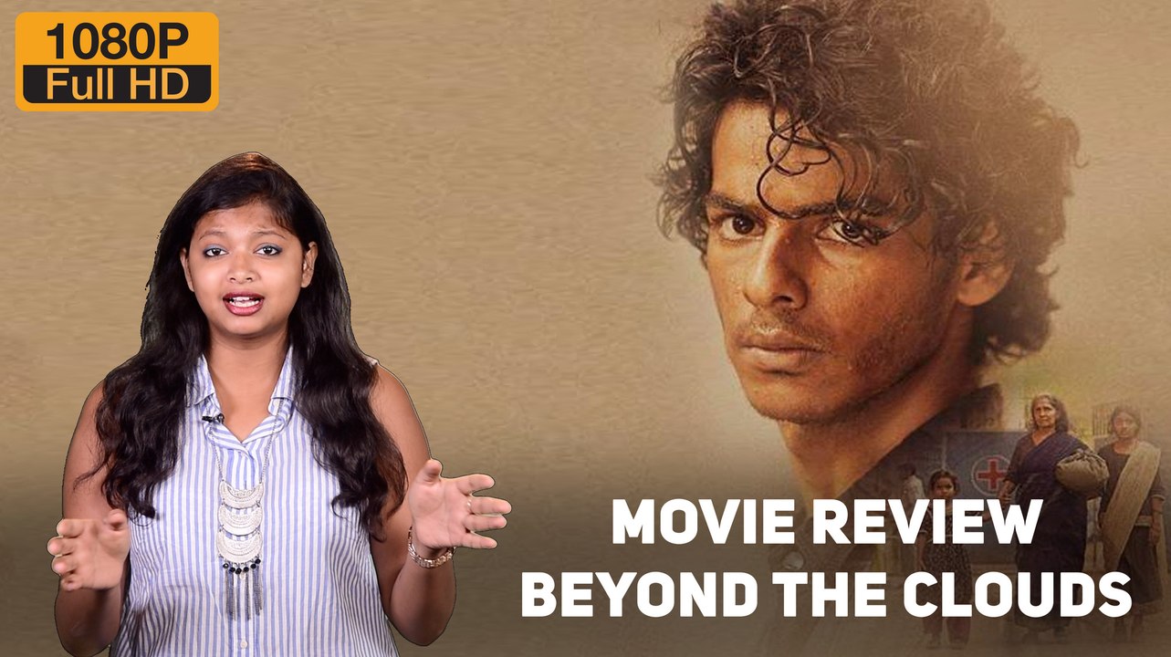 Cutting Review : Beyond the clouds | Ishaan Khattar | Malavika Mohanan |