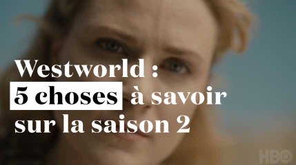 Westworld 2 : 5 choses à savoir, de la révolte des robots aux samouraïs