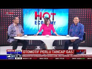 Hot Economy: Otomotif Perlu Tancap Gas #4