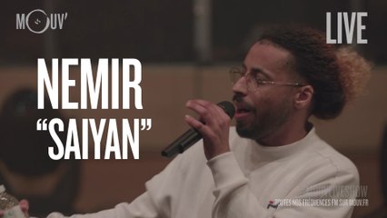 NEMIR : "Saiyan" (version #MouvLiveShow)