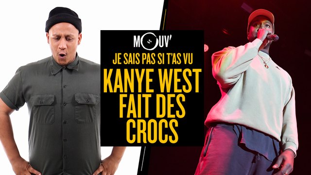 Je sais pas si t’as vu... Kanye West fait des Crocs #JSPSTV