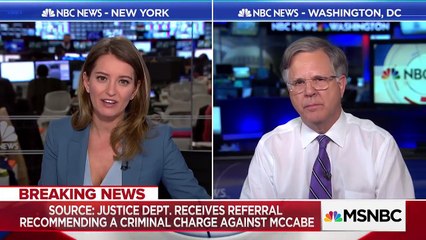 Source_ Justice Dept. Receives Referral For Criminal Charge Against Andrew McCabe _ MSNBC