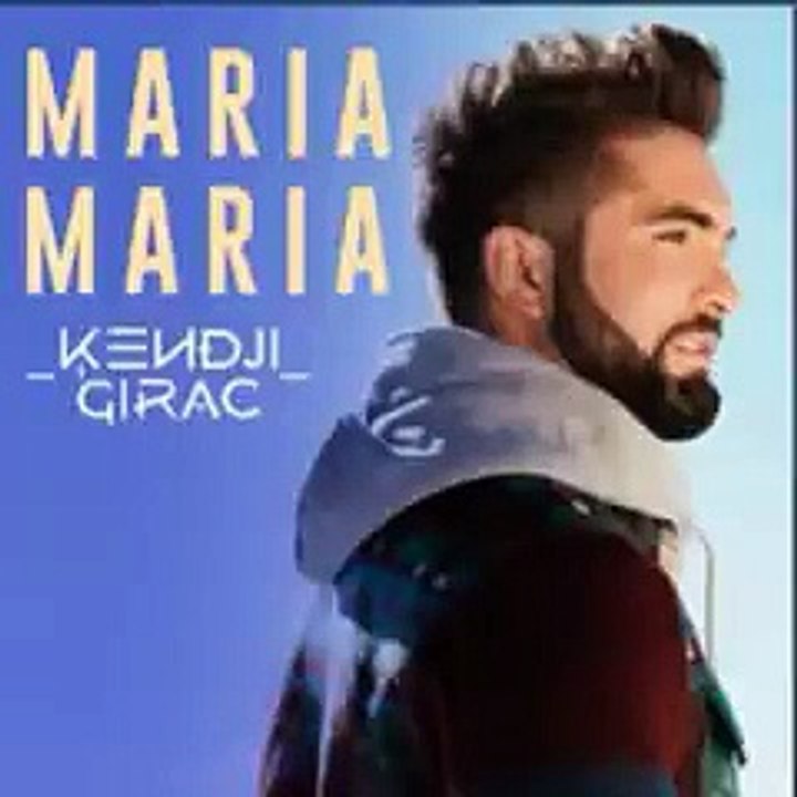 Kendji Girac - Maria Maria [ Son Exclu] 2018