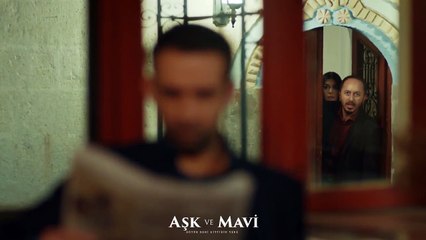 Aşk ve Mavi 62.Bölüm - Seyfi, Mavi’nin kaçmasına yardım ediyor!