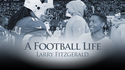 'A Football Life': Why Larry Fitzgerald still talks to every ball boy on the field
