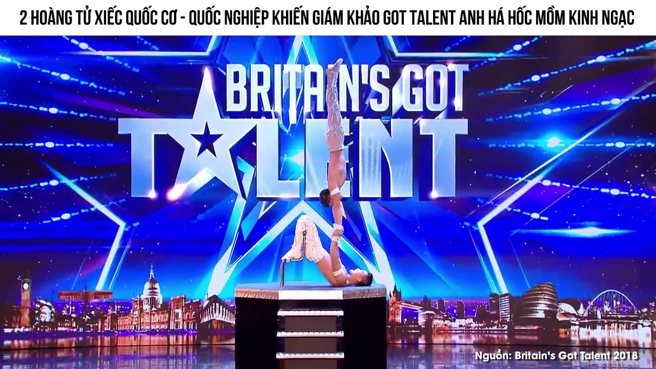 2 Hoàng tử xiếc Quốc Cơ - Quốc Nghiệp khiến giám khảo Got Talent Anh há hốc mồm kinh ngạc