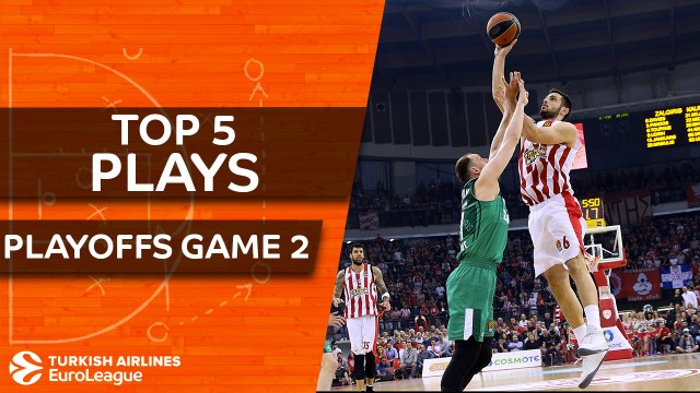 Top 5 Plays - Turkish Airlines EuroLeague Playoffs Game 2