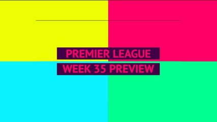 Opta Premier League preview - Pekan Ke 34