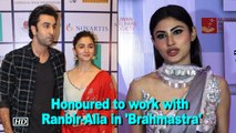 'Brahmastra' was DIFFICULT, honoured to work with Ranbir-Alia: Mouni