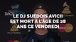 Comment : Décès du DJ suédois Avicii à l'age de 28 ans.