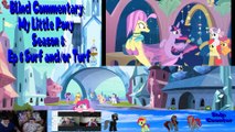 Blind Commentary  My Little Pony Season 8 Ep 6 Surf and or Turf-split Part-2