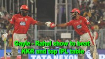 IPL 2018 | Punjab ride Gayle-Rahul show to beat KKR and top IPL table