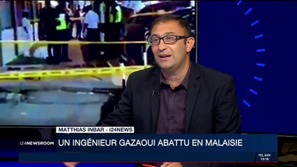 Un ingénieur gazaoui abattu en Malaisie : décryptage de Matthias Inbar