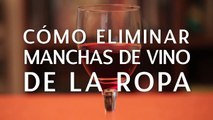 Cómo eliminar manchas de vino de la ropa | @iMujerHogar