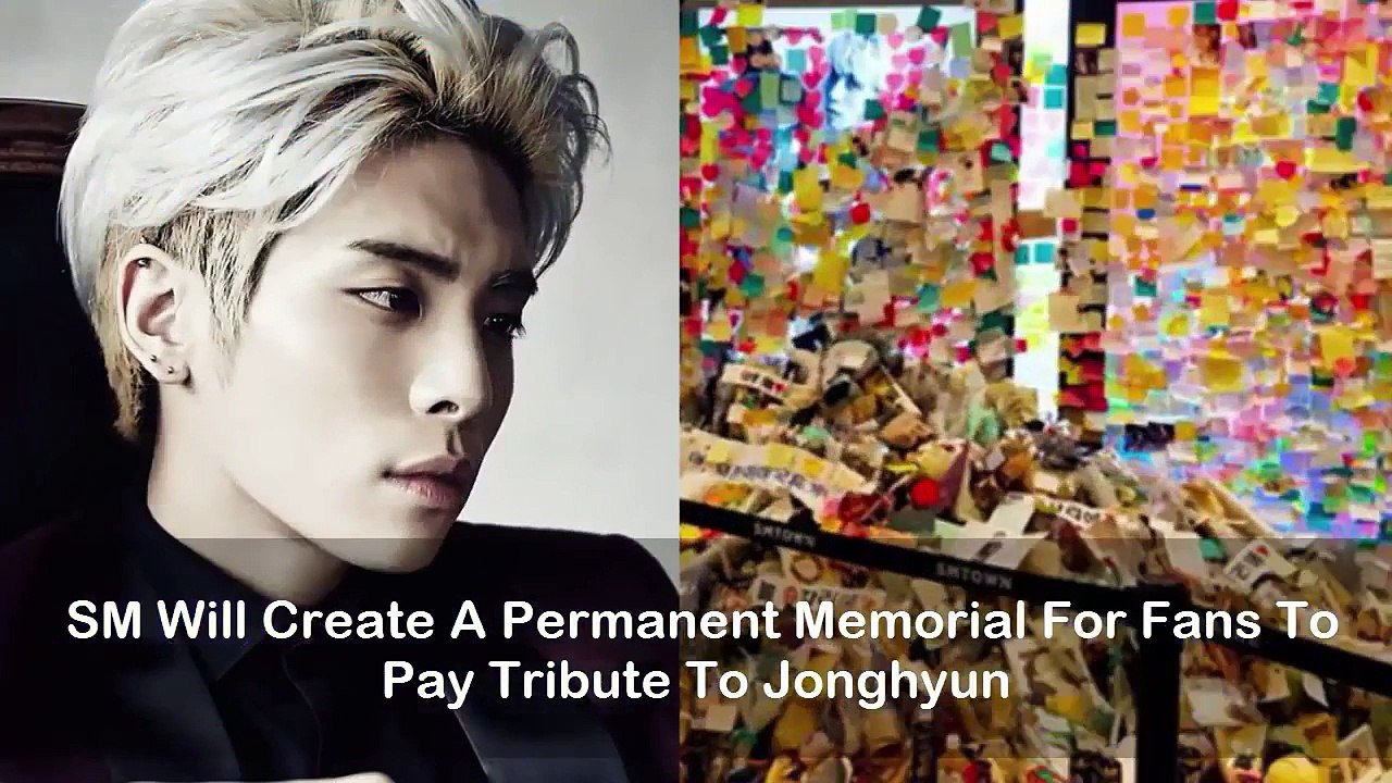 Kpop BTS - For Jonghyun SM Entertaiment Will Create A Permanent Memorial For Fans To Pay ♥ Amazing