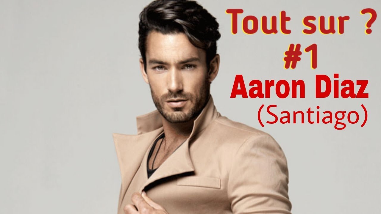 Tout sur_ Aaron Dìaz  (Santiago dans Santa Diabla)