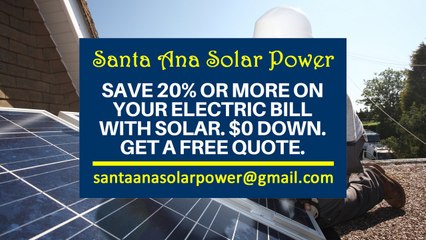 Affordable Solar Energy Santa Ana CA - Santa Ana Solar Energy Costs