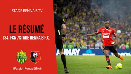 Download Video: J34. FCN / Stade Rennais F.C. : Résumé