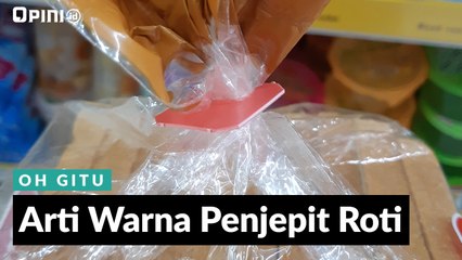#OHGITU | Arti Warna Penjepit Roti
