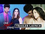 One Night Stand TRAILER Launch | Sunny Leone, Tanuj Virwani