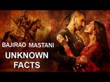 Unknown Facts About BAJIRAO MASTANI You Must Know