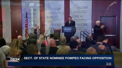 i24NEWS DESK | Sec. of State nominee Pompeo facing oppostion | Monday, April 23rd 2018