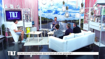 TILT  - 23/04/2018 Partie 1 - Une mini-entreprise qui a tout d’une grande !