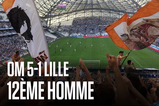 OM - Lille (5-1) | 12e hOMme