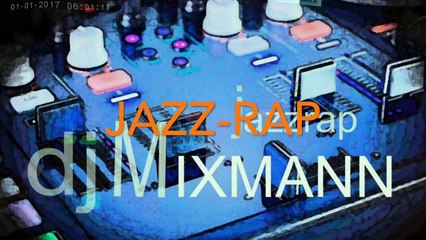 MIXMANN mixage   jazz rap  2 minutes