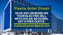 Affordable Solar Energy Visalia CA - Visalia Solar Energy Costs