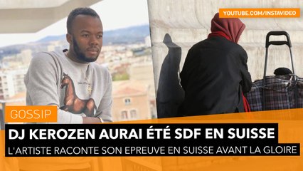 DJ  Kerozen aurait été un SDF