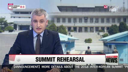 Inter-Korean summit preparatory committee to hold summit rehearsal at truce village of Panmunjom