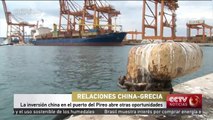 La inversión china en el puerto del Pireo abre otras oportunidades