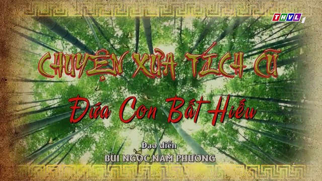 THVL Chuyện xưa tích cũ – Tập 15[1] Mẹ Gia Quý muốn con về với Đào lão gia để ăn học thành tài