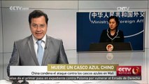 China condena el ataque contra los cascos azules en Mali