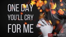 One-day You Will Miss Me - Whatsapp status - 30 Seconds