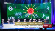 Se inaugura en Beijing el Año de Intercambio Cultural China—América Latina y el Caribe