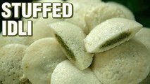 Instant Stuffed Idli - How To Make Chutney Stuffed Idli - Indian Culinary League - Varun