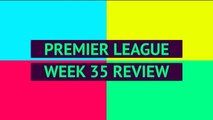 Opta Premier League review - week 35