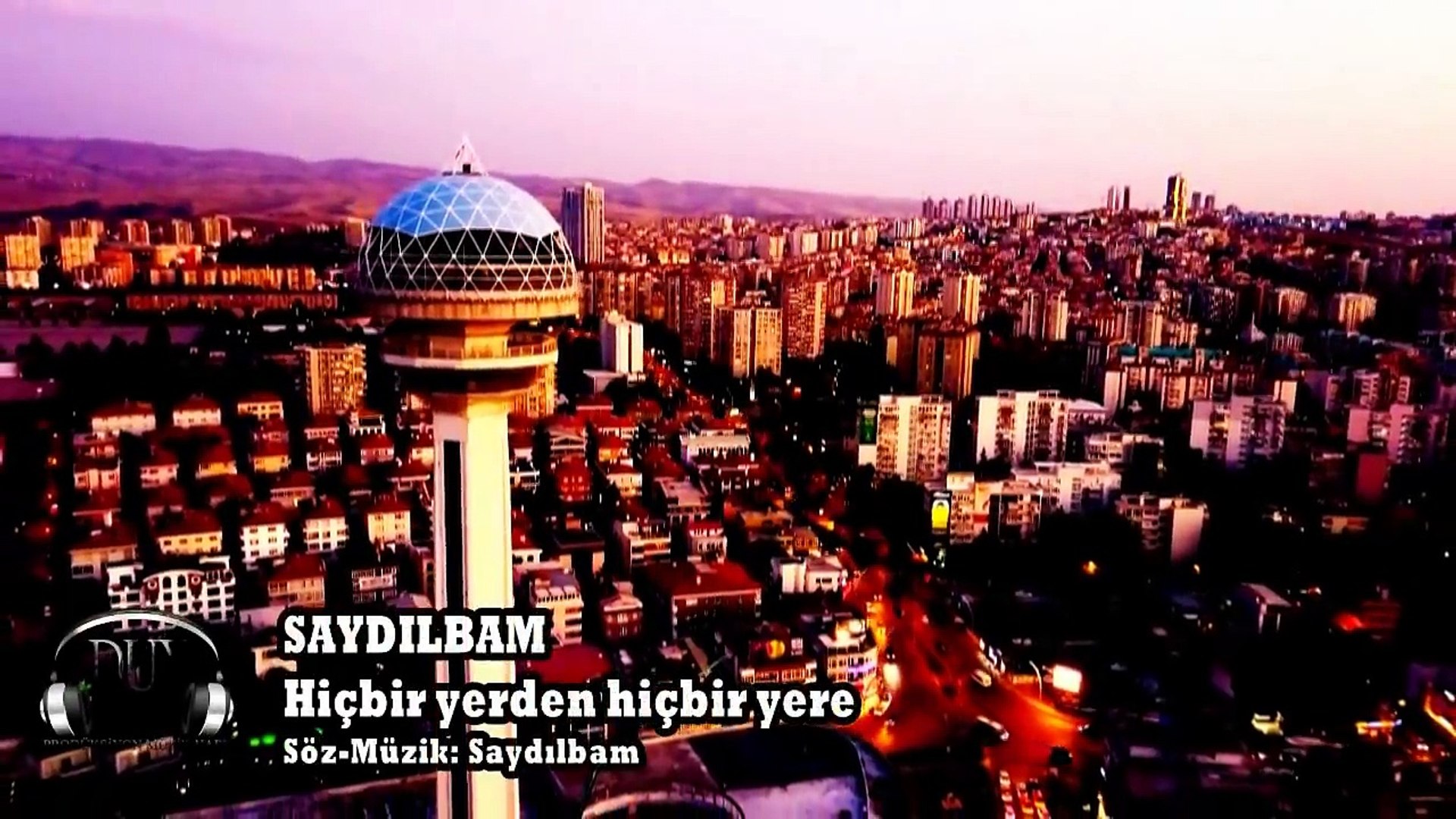 Saydılbam Hiçbir Yerden Hiçbir Yere