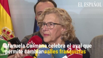 Carmena celebra el aval para cambiar las calles franquistas