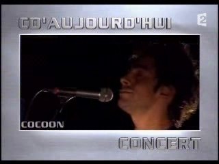 Cocoon cd'aujourd'hui interview cd'aujourdhui