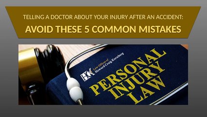 Telling a Doctor about your Injury after an Accident: Avoid These 5 Common Mistakes