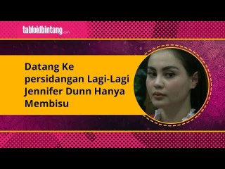 Jennifer Dunn Bungkam Seribu Bahasa Jalani Sidang Narkoba!