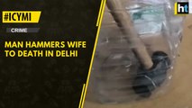 #ICYMI: Man Hammers Wife To Death In Delhi