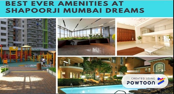 Shapoorji paloonji mumbai dreams - With Best Ever Amenities